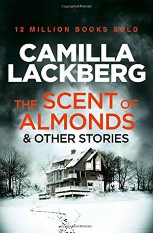 The scent of almonds and other stories | 9780007479078 | Läckberg, Camilla