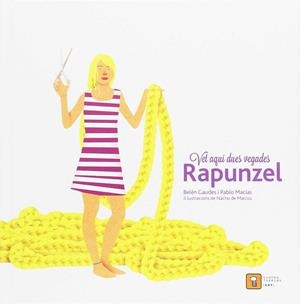 VET AQUÍ DUES VEGADES RAPUNZEL | 9788417006044 | MACIAS ALBA, PABLO