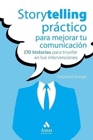 Storytelling práctico para mejorar tu comunicación | 9788417208493 | Dangel, Stéphane