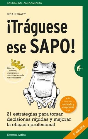 ¡Tráguese ese sapo! Ed. Revisada | 9788492921744 | Tracy, Brian