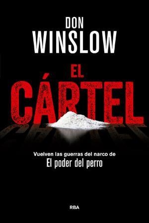 EL CÁRTEL | 9788490566367 | WINSLOW DON