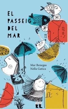 El paseo del mar | 9788494958069 | MAR BENEGAS NELLA GATICA