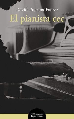 El pianista cec | 9788413031040 | Puertas Esteve, David