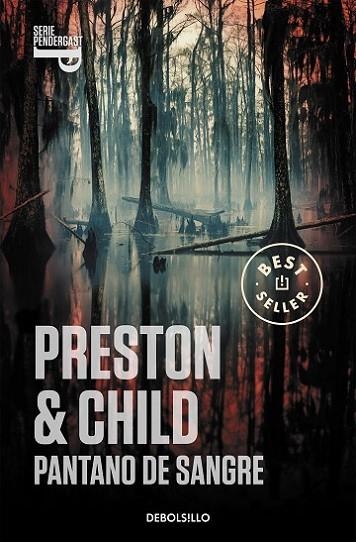 Pantano de sangre (Inspector Pendergast 10) | 9788499893624 | Preston, Douglas / Child, Lincoln