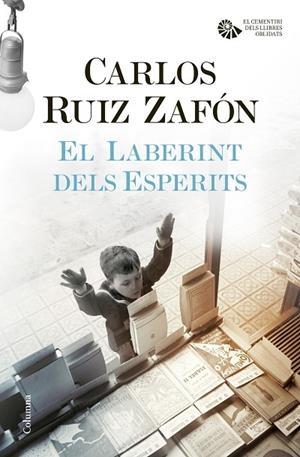 El Laberint dels Esperits | 9788466421706 | Ruiz Zafón, Carlos