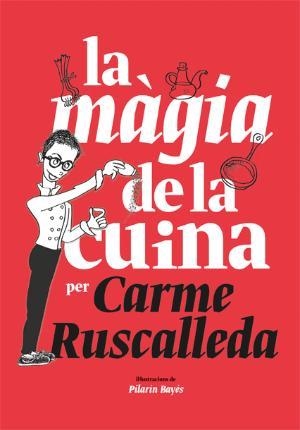 La màgia de la cuina | 9788416670215 | Ruscalleda, Carme