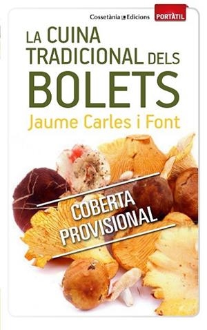 La cuina tradicional dels bolets | 9788490342428 | Carles i Font, Jaume