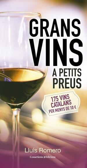 Grans vins a petits preus | 9788490343609 | Romero i Garrido, Lluís