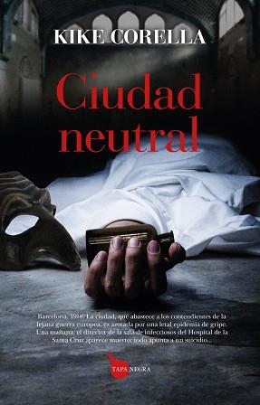 Ciudad neutral | 9788410527508 | , Kike Corella