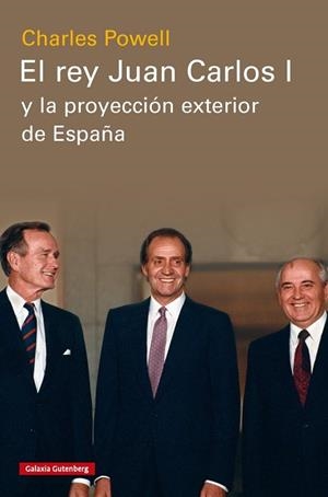 El rey Juan Carlos I y la proyección exterior de España | 9788410317291 | Powell, Charles