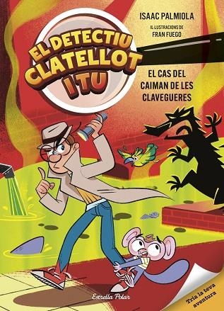 Detectiu Clatellot i tu 5. El cas del caiman de les clavegueres | 9791387903299 | , Isaac Palmiola