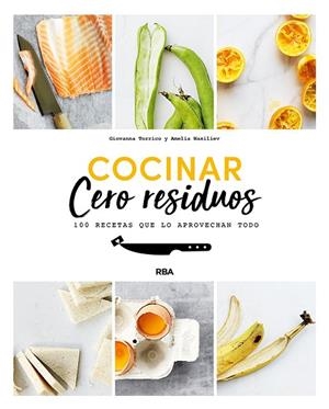 Cocinar cero residuos | 9788491874690 | Wasiliev Amelia / Torrico Giovanna