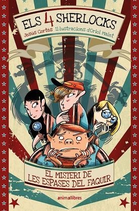 Els 4 Sherlocks 2. El misteri de les espases del faquir | 9791387847258 | , Jesús Cortés