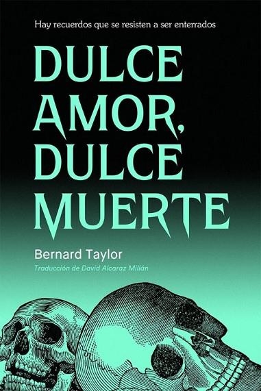 Dulce amor, dulce muerte | 9791399114027 | Taylor, Bernard