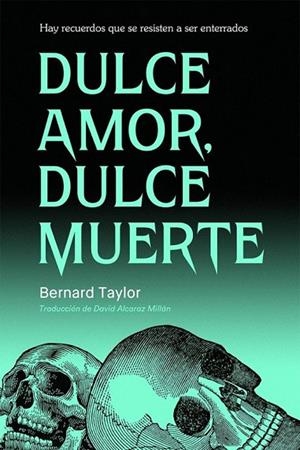 Dulce amor, dulce muerte | 9791399114027 | Taylor, Bernard