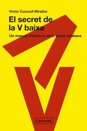 El secret de la V baixa | 9791399049671 | Cucurull Miralles, Víctor