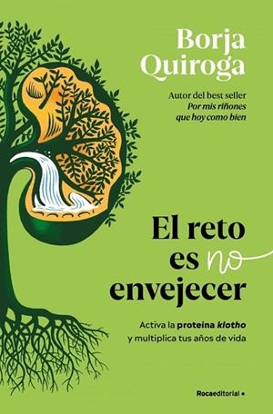 El reto es no envejecer | 9791387629342 | Quiroga, Borja