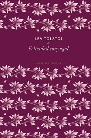 La felicidad conyugal | 9788410989467 | Tolstoi, Lev