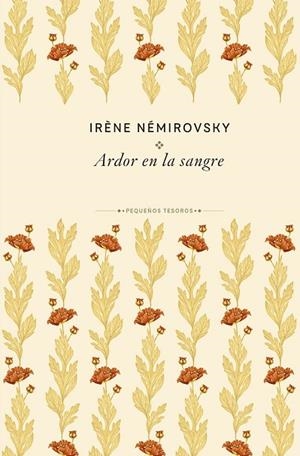 Ardor en la sangre | 9788410989474 | Némirovsky, Irène