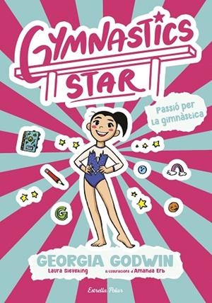 Gymnastics Star 1. Passió per la gimnàstica | 9791387903275 | Godwin, Georgia