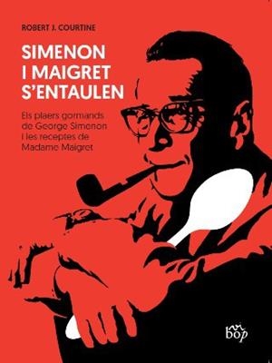 Simenon i Maigret s'entaulen | 9788412030952 | Courtine, Robert J.