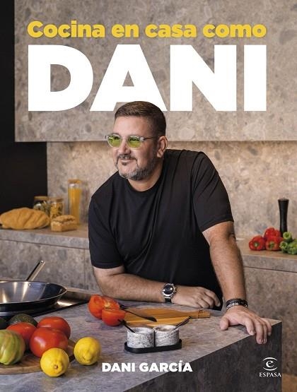 Cocina en casa como Dani | 9788467079609 | García, Dani