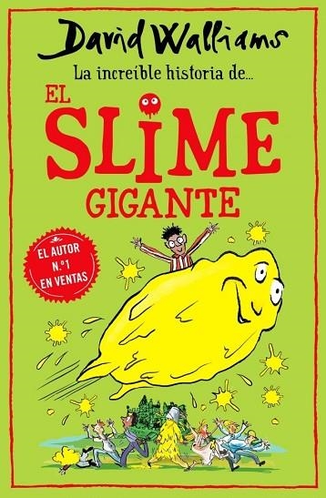 La increíble historia de... - El slime gigante | 9788418318771 | Walliams, David