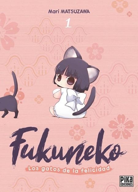 Fukuneko. Los gatos de la felicidad, 1 | 9791043306761 | Matsuzawa, Mari