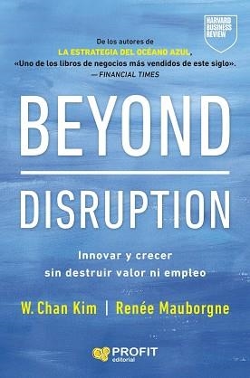 Beyond Disruption | 9791387796334 | Kim, W. Chan / Mauborgne, Renée A.