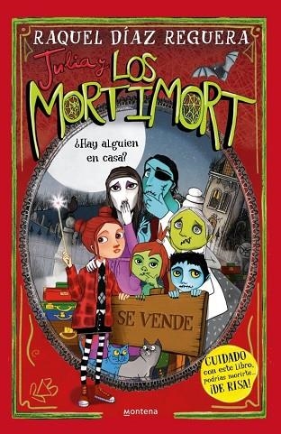 Julia y Los Mortimort 7 - ¿Hay alguien en casa? | 9791387724276 | DIAZ REGUERA, RAQUEL
