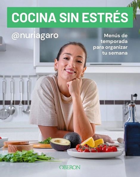 Cocina sin estrés | 9791387775117 | , Nuria Garrido (@nuriagaro)