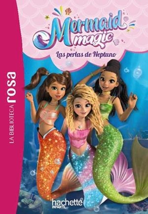 La biblioteca rosa. Mermaid Magic, 1. Las perlas de Neptuno | 9791388034015 | Rubio-Barreau, Vanessa