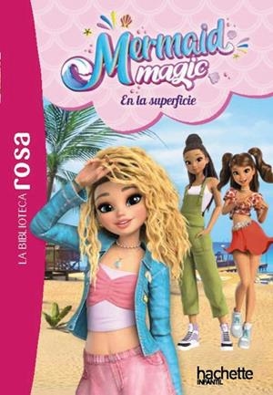 La biblioteca rosa. Mermaid Magic, 2. En la superficie | 9791388034039 | Rubio-Barreau, Vanessa