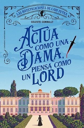 Actúa como una dama, piensa como un lord | 9788410206113 | Connally, Celeste