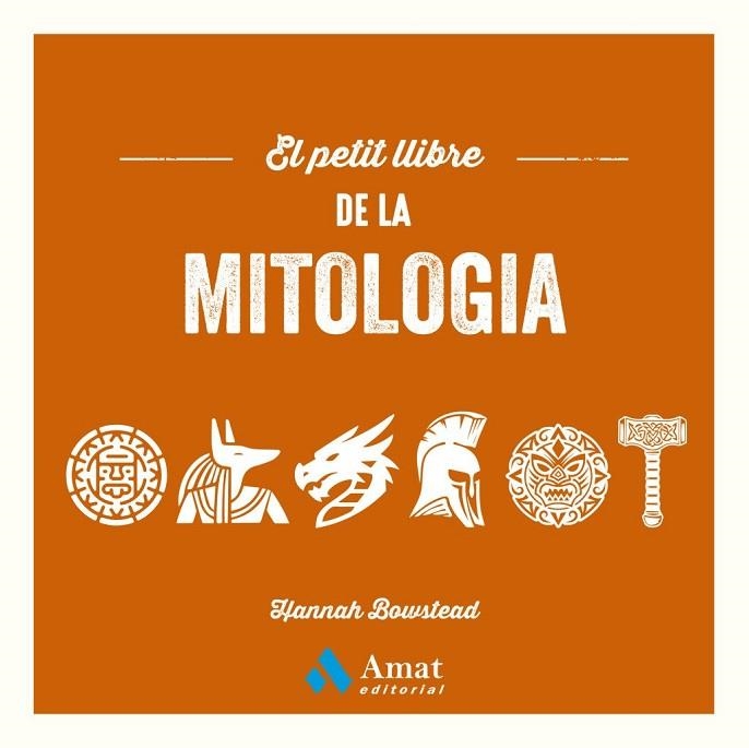 El petit llibre de la mitologia | 9788410451469 | , HANNAH BOWSTEAD