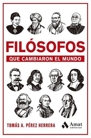 Filósofos que cambiaron el mundo | 9788410451605 | Perez Herrera, Tomas Antonio