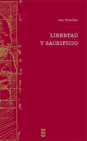 Libertad y sacrificio | 9788430116508 | Patocka, Jan
