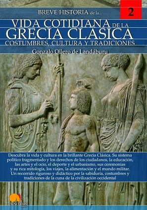 Breve historia de la vida cotidiana de la Grecia clásica | 9788499679310 | Ollero de Landáburu, Gonzalo