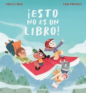 ESTO NO ES UN LIBRO! | 9788424676575 | CARLES , SALA I VILA /  LAIA,  PAMPOLS PALLEJA