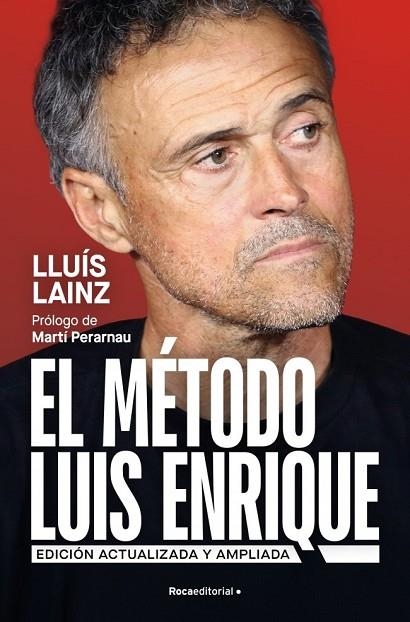 El método Luis Enrique (edición actualizada) | 9791387905248 | Lainz Bech, Lluís