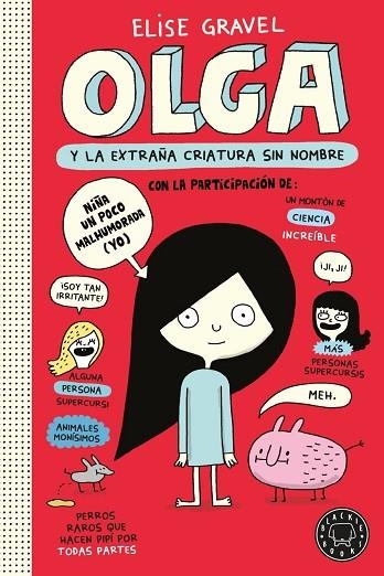 Olga y la extraña criatura sin nombre. Nueva edición. | 9791387748920 | Gravel, Elise / , Varios