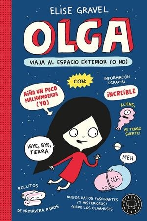Olga viaja al espacio exterior (o no). Nueva edición. | 9791387748944 | Gravel, Elise / , Varios