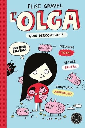 L' Olga. Quin descontrol! - Nova edició | 9791387748975 | Gravel, Elise / , Varios