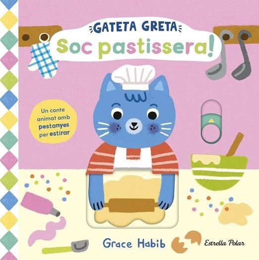 Gateta Greta. Soc pastissera! | 9791387782467 | , GRACE HABIB