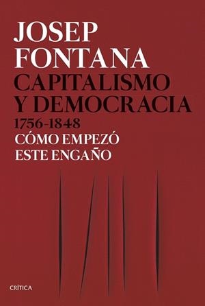 Capitalismo y democracia 1756-1848 | 9788491992714 | Fontana, Josep
