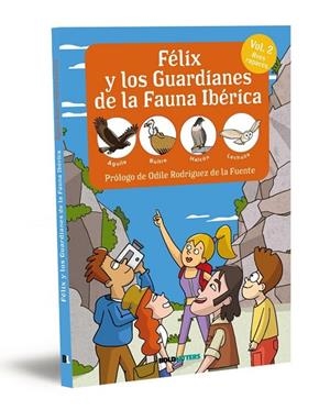 Félix y los guardianes de la fauna ibérica. Aves Rapaces. Águila, Buitre, Halcón | 9788418246777 | Lorente Puchades, Francisco Javier / Mérida, Pablo