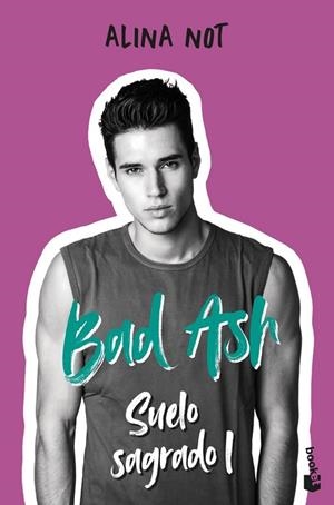 Bad Ash 4. Suelo sagrado 1 | 9788408279501 | , ALINA NOT