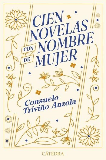 Cien novelas con nombre de mujer | 9788437649672 | , CONSUELO TRIVIÑO ANZOLA