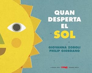 Quan el sol desperta | 9788494990465 | Zoboli, Giovanna