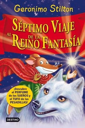 Séptimo Viaje al Reino de la Fantasía | 9788408007975 | , Geronimo stilton